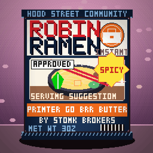 Robin Ramen #212 — Printer Go Brr Butter · Late Night