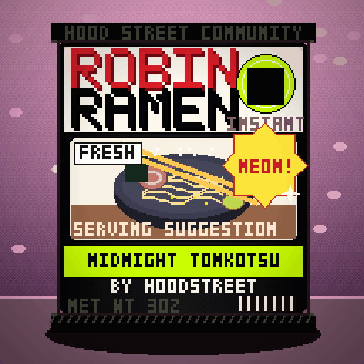 Robin Ramen #226 — Midnight Tonkotsu · Big Bowl