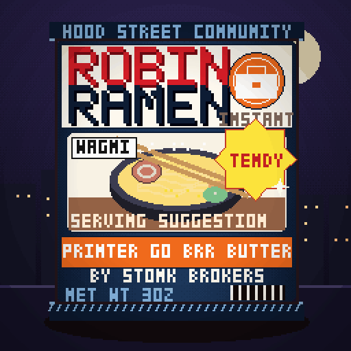 Robin Ramen #284 — Printer Go Brr Butter · Classic