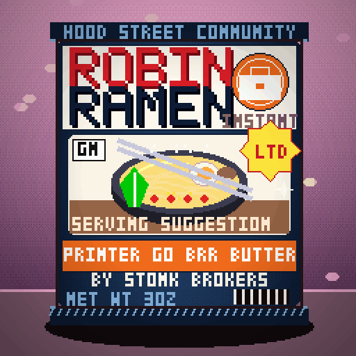 Robin Ramen #287 — Printer Go Brr Butter · Big Bowl