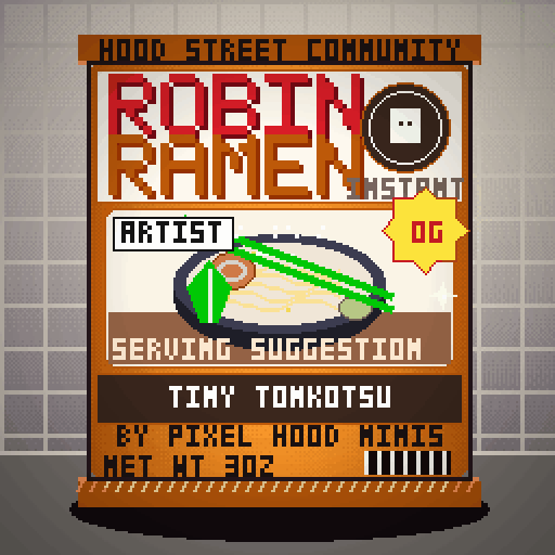 Robin Ramen #030 — Tiny Tonkotsu · Limited Run