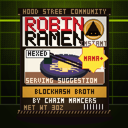 Robin Ramen #306 — Blockhash Broth · Cup Edition