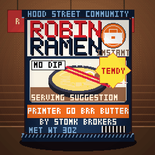 Robin Ramen #071 — Printer Go Brr Butter · Classic